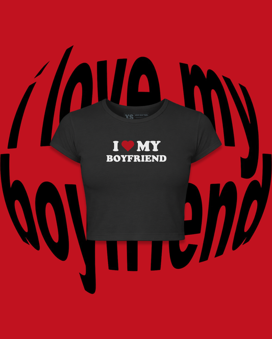 I Love My Boyfriend Crop Top