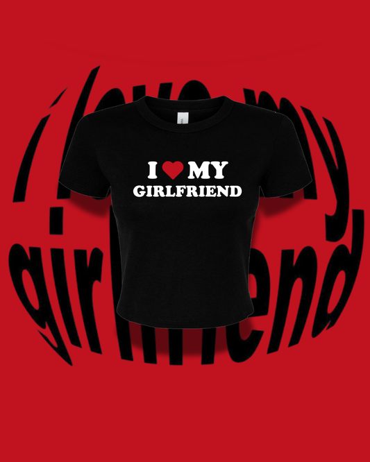 I Love My Girlfriend Crop Top